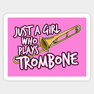 Just A Girl Who Plays Trombone Female Trombonist Sticker